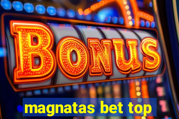 magnatas bet top